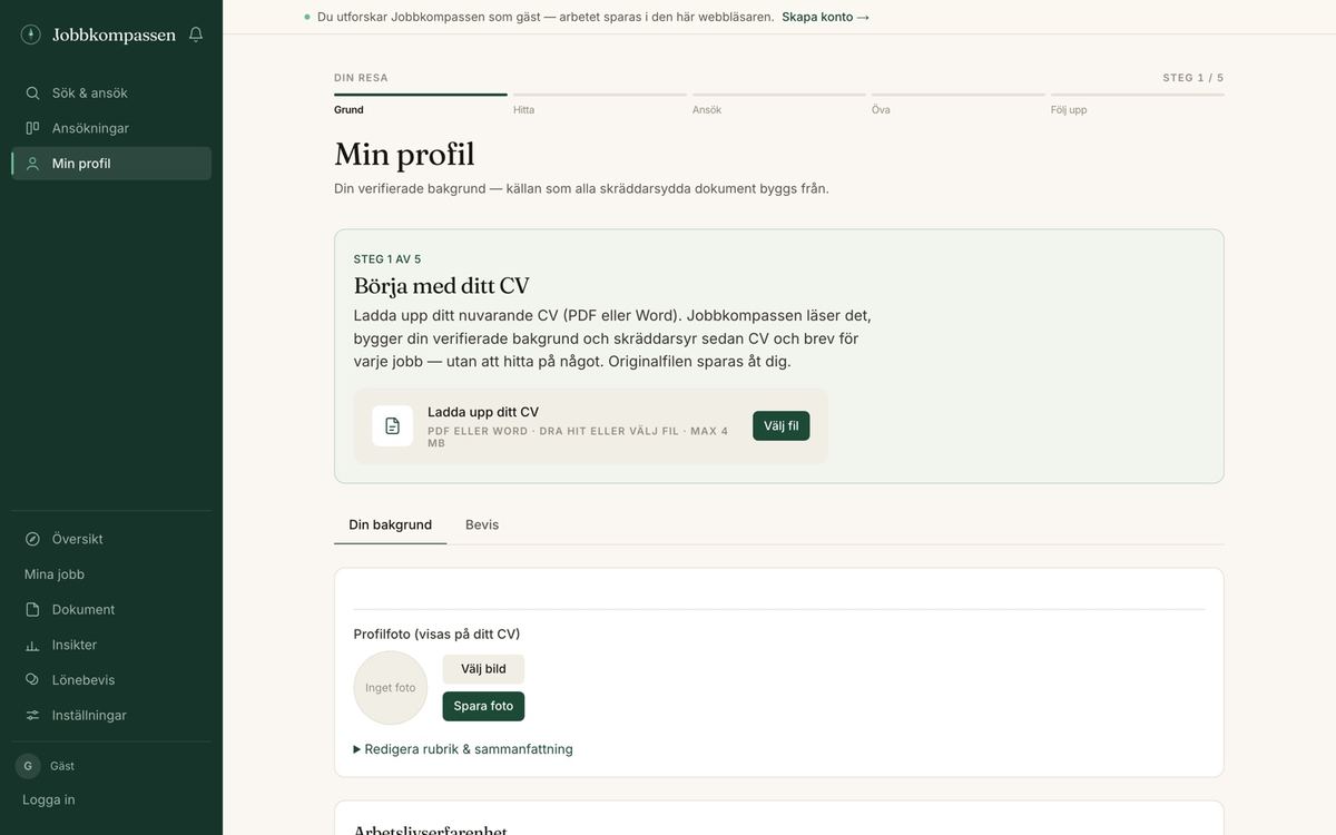 Step one builds the fact base: your CV is read into a verified background, kept in its own Evidence tab, and every tailored document is written from it rather than invented